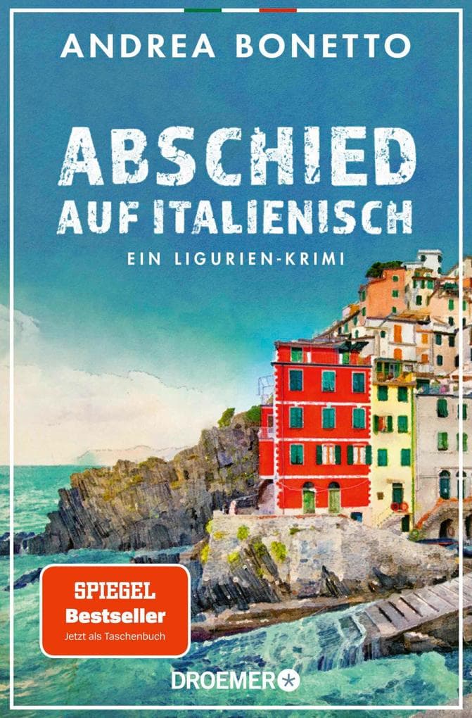 Abschied auf Italienisch: Ein Ligurien-Krimi | Nominiert für den Glauserpreis 2024