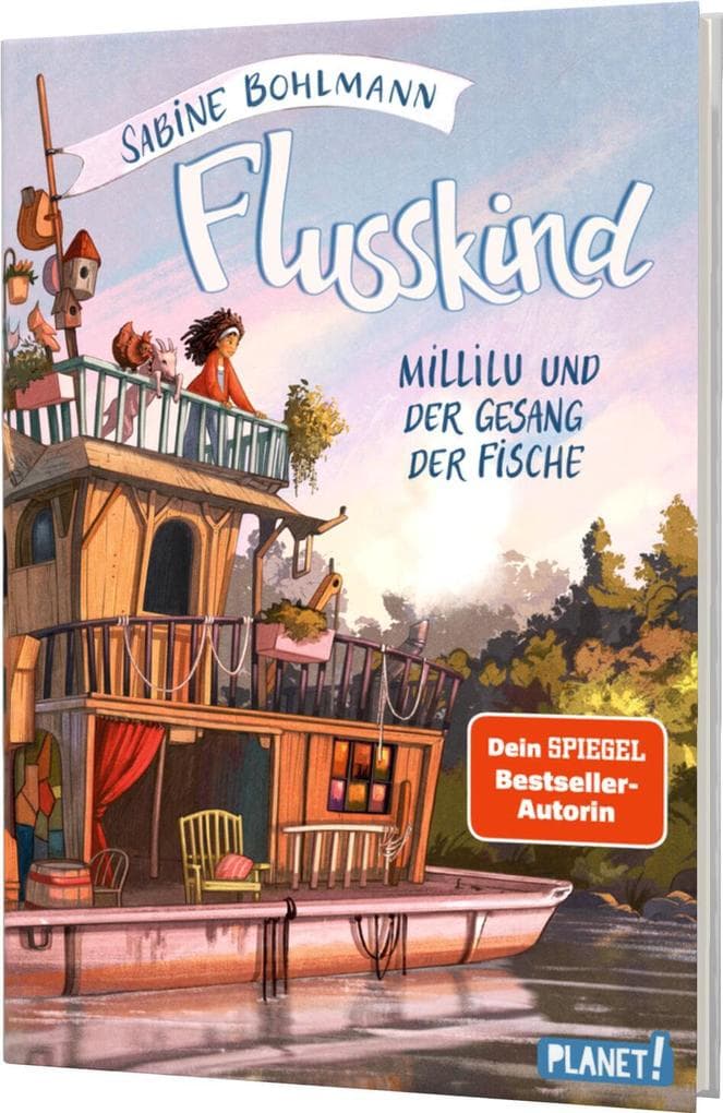Flusskind 1: Millilu und der Gesang der Fische: Naturverbundenes Mädchenbuch ab 8