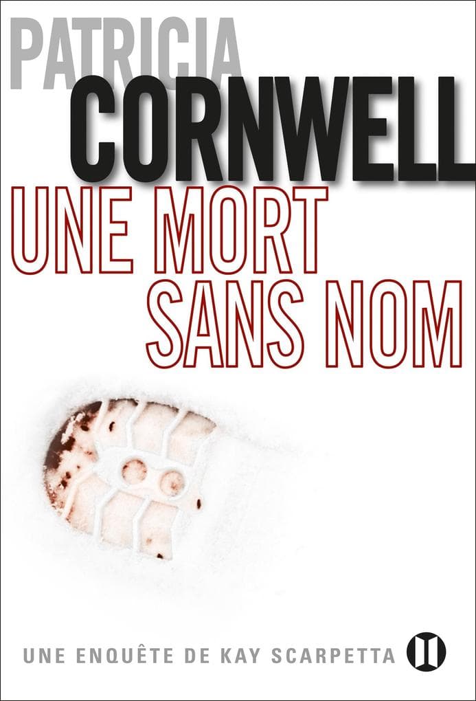 Une mort sans nom: Une enquête de Kay Scarpetta