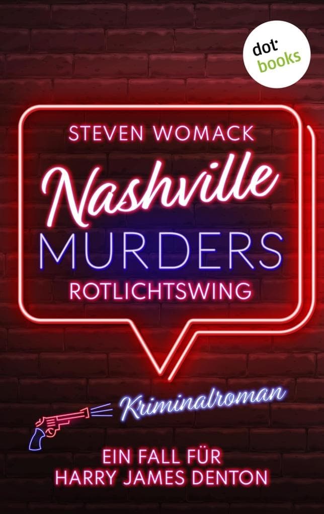 Nashville Murders - Rotlichtswing: Kriminalroman - Ein Fall für Harry James Denton, Band 4 | Ein atmosphärischer Amerika-Krimi