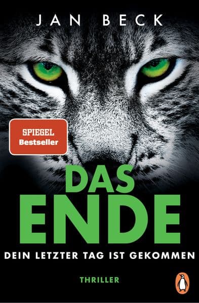 DAS ENDE - Dein letzter Tag ist gekommen: Thriller. Der neue rasante Pageturner des SPIEGEL-Bestseller-Autors