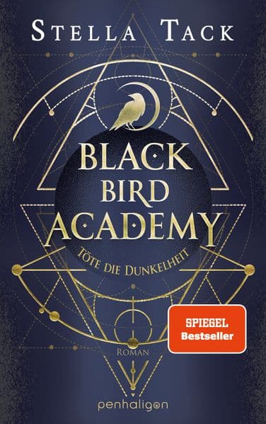 Black Bird Academy - Töte die Dunkelheit: Roman - Der Auftakt der spektakulären Romantasy-Trilogie für alle Fans des TikTok-Trends Dark Academia!