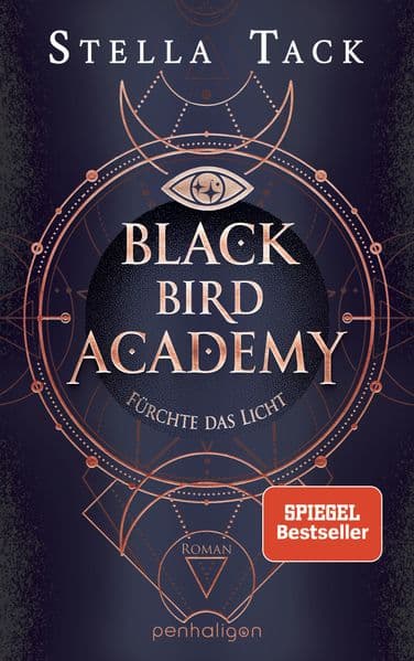 Black Bird Academy - Fürchte das Licht: Roman - Sexy und voller Dark-Academia-Atmosphäre: Die heiß ersehnte Fortsetzung der SPIEGEL- und TikTok-Bestseller-Reihe!