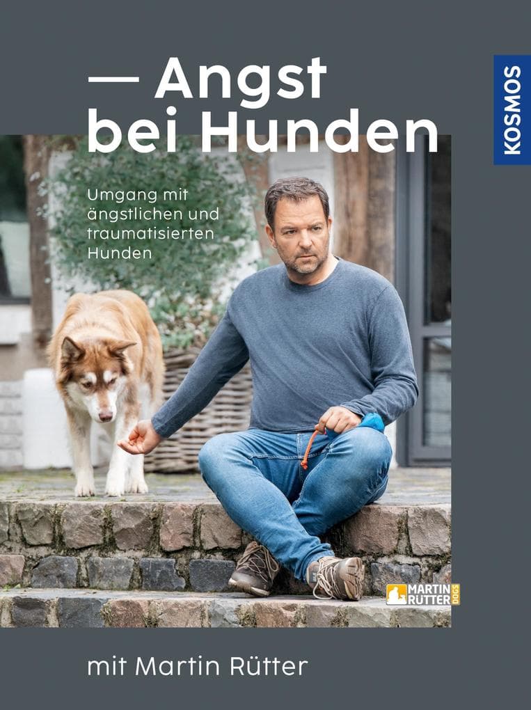 Angst bei Hunden mit Martin Rütter: Umgang mit ängstlichen und traumatisierten Hunden