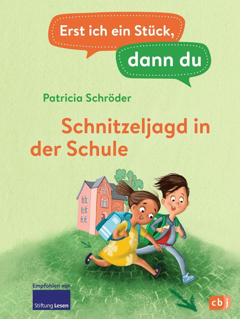 Erst ich ein Stück, dann du - Schnitzeljagd in der Schule: Für das gemeinsame Lesenlernen ab der 1. Klasse