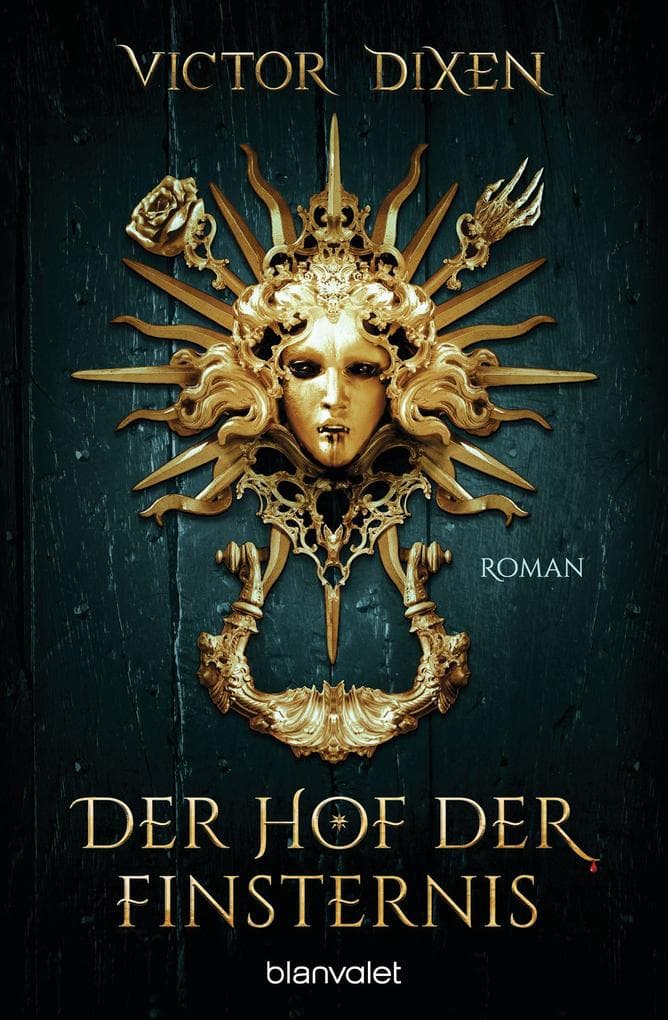 Vampyria - Der Hof der Finsternis: Roman - Vampire in Versailles: Der Auftakt der großen romantischen Fantasy-Saga