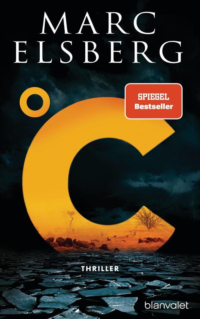 °C - Celsius: Thriller - Der Bestseller vom Blackout-Autor