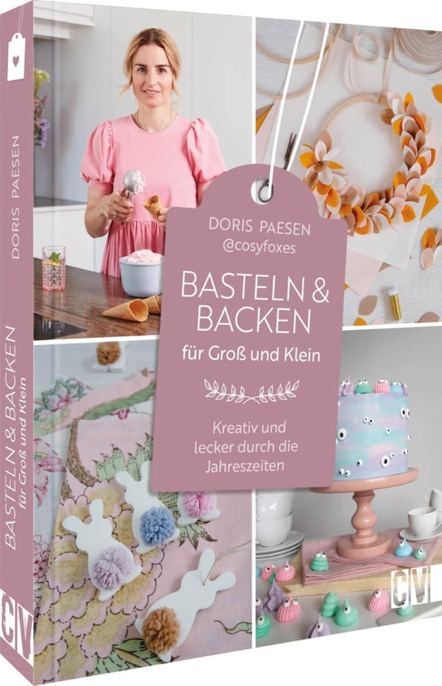 Basteln und Backen für Groß und Klein: Kreativ und lecker durch die Jahreszeiten