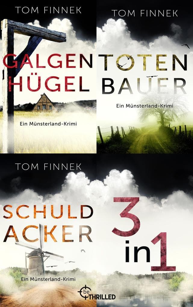 Galgenhügel - Totenbauer - Schuldacker: Drei spannende Münsterland-Krimis in einem eBook. eBundle