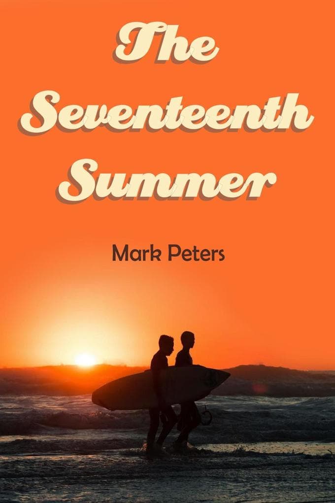 The Seventeenth Summer (A Thompson River Tale)