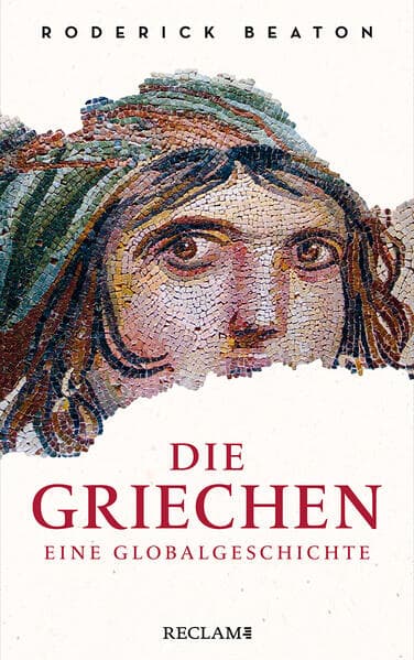 Die Griechen. Eine Globalgeschichte: Longlist 'Bestes Wissenschaftsbuch des Jahres 2024'