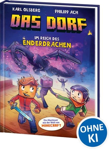 Das Dorf (Band 4) - Im Reich des Enderdrachen: Für Minecraft-Fans und alle, die spannende Abenteuergeschichten lieben - Wow! Das will ich lesen!