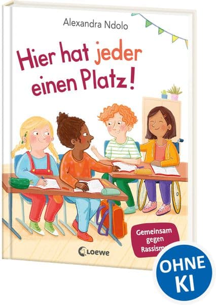 Hier hat jeder einen Platz!: Gemeinsam gegen Rassismus - Ein altersgerechtes, erzählendes Sachbuch über Alltagsrassismus für Kinder ab 6 Jahren