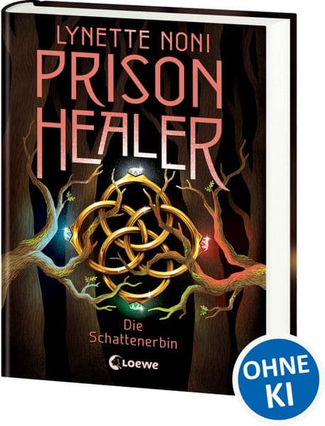 Prison Healer (Band 3) - Die Schattenerbin: Lies jetzt das große Finale der Trilogie! - Ein Fantasyroman über Vergebung, Vertrauen und den Glauben an das Gute