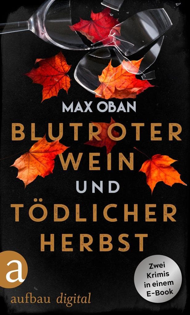 Blutroter Wein & Tödlicher Herbst: Zwei Krimis aus Südtirol in einem E-Book.