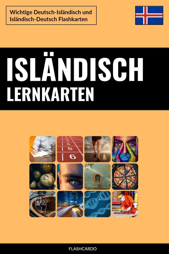 Isländisch Lernkarten: Wichtige Deutsch-Isländisch und Isländisch-Deutsch Flashkarten