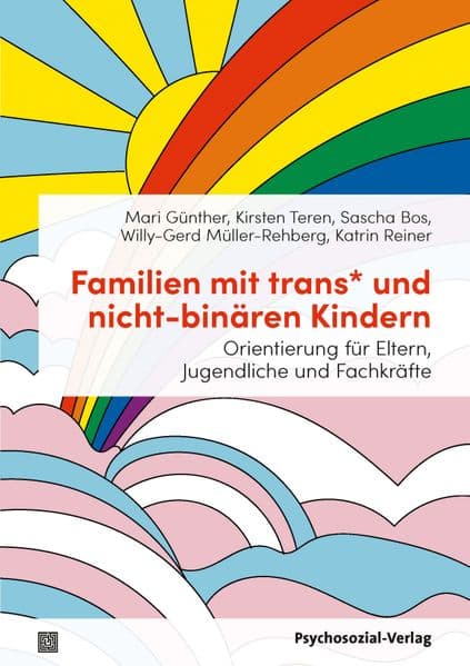 Familien mit trans* und nicht-binären Kindern: Orientierung für Eltern, Jugendliche und Fachkräfte