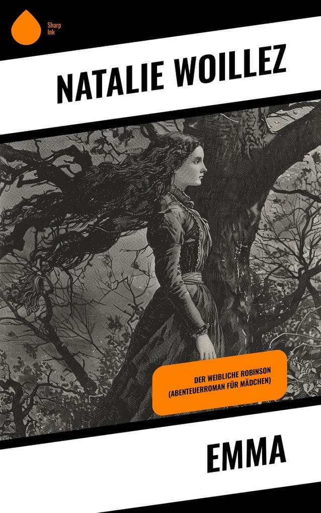 Emma: Der weibliche Robinson (Abenteuerroman für Mädchen)