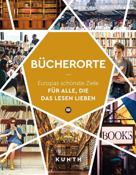KUNTH Bücherorte: Europas schönste Ziele für alle, die das Lesen lieben