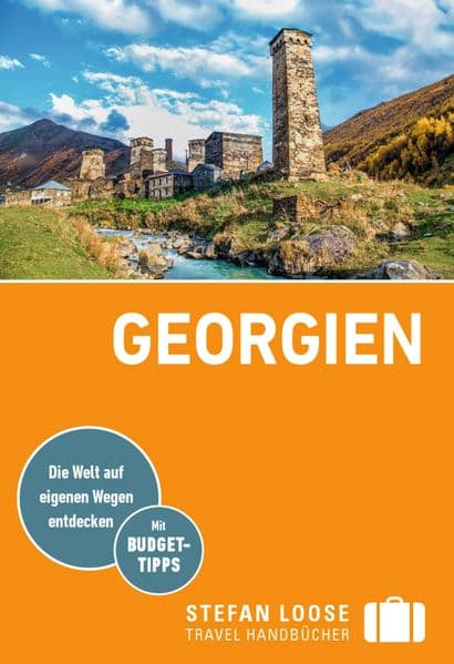 Stefan Loose Reiseführer Georgien: mit Reiseatlas