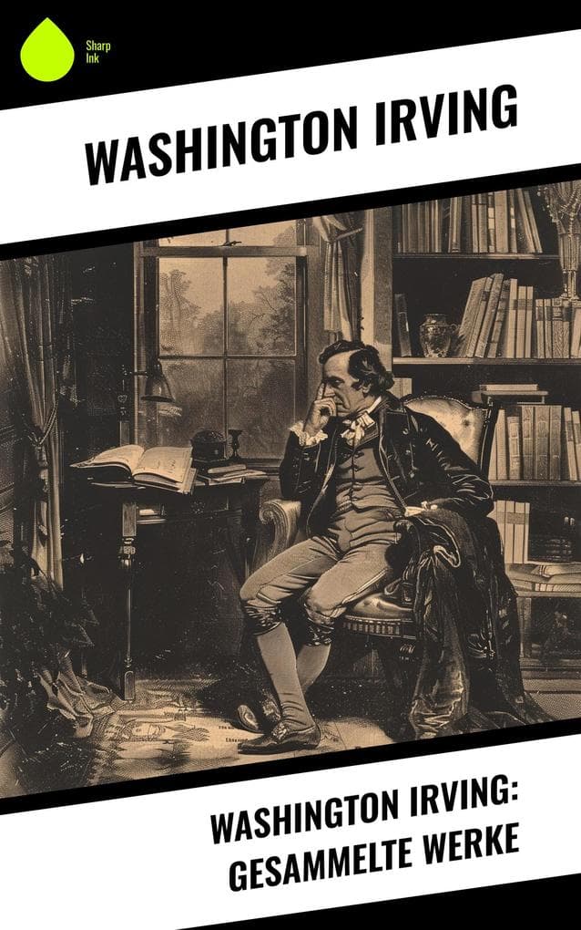 Washington Irving: Gesammelte Werke