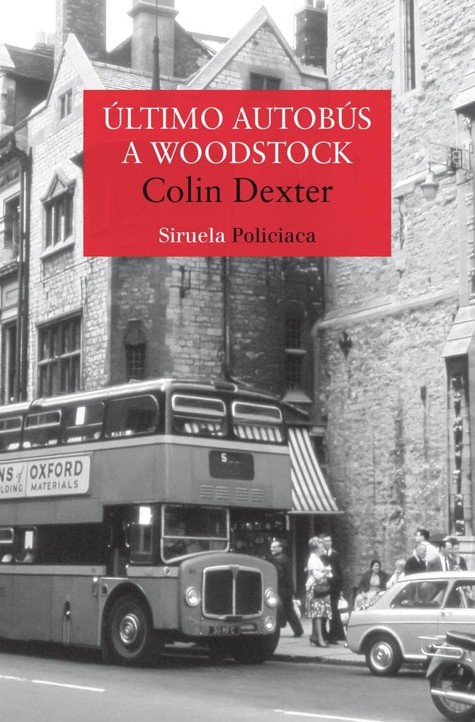Último autobús a Woodstock: Serie del inspector Morse 1