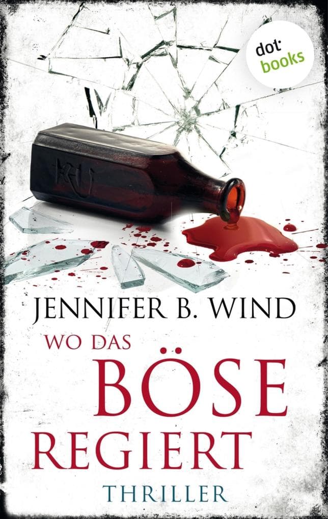 Wo das Böse regiert: Thriller - Ein Fall für Jutta Stern und Tom Neumann 3