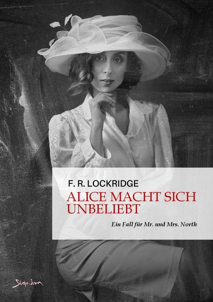 ALICE MACHT SICH UNBELIEBT - EIN FALL FÜR MR. UND MRS. NORTH: Der Krimi-Klassiker!
