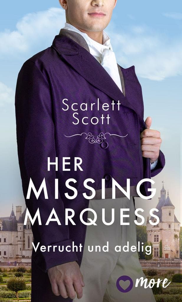 Her Missing Marquess: Verrucht und adelig