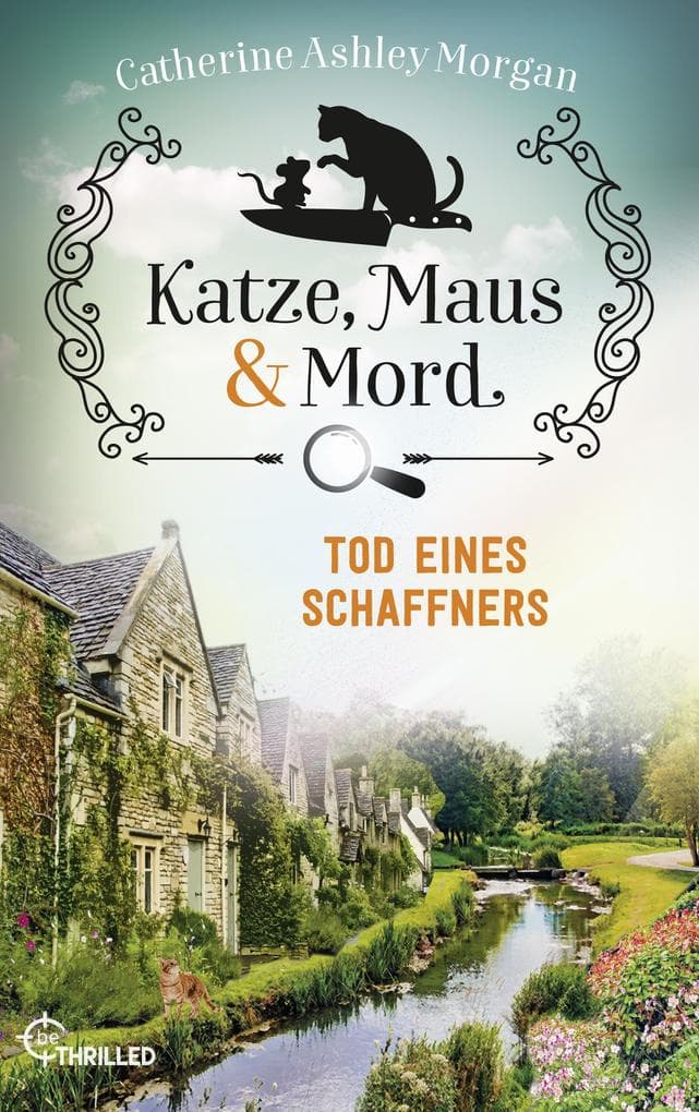 Katze, Maus und Mord - Tod eines Schaffners: Isabelle und Christine ermitteln