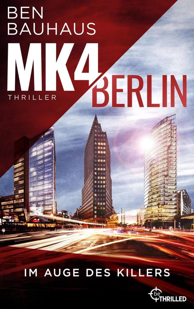 MK4 Berlin - Im Auge des Killers: Thriller