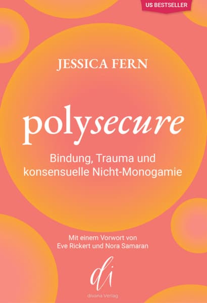Polysecure: Bindung, Trauma und konsensuelle Nicht-Monogamie