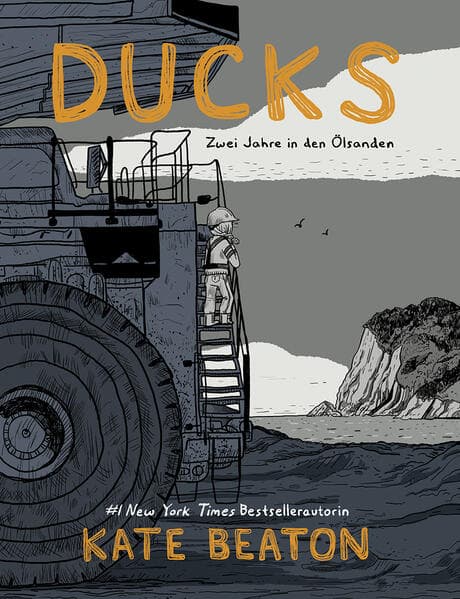 Ducks: Zwei Jahre in den Ölsanden