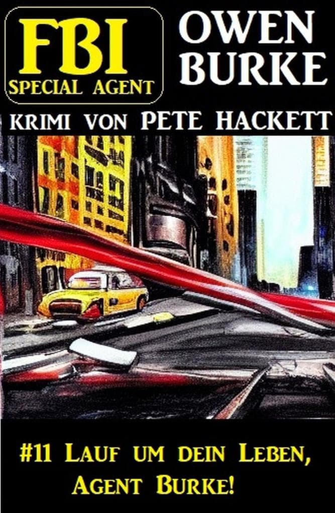 Special Agent Owen Burke 11: Lauf um dein Leben, Agent Burke!