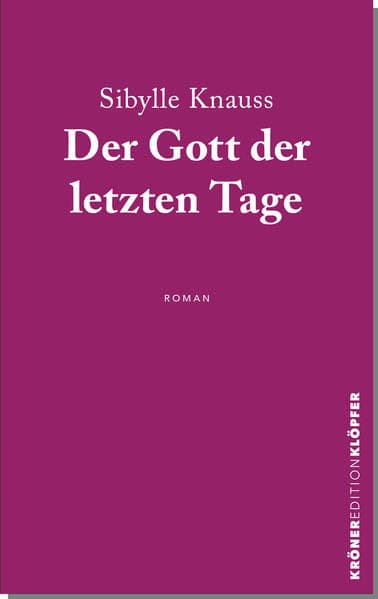 Der Gott der letzten Tage: Roman