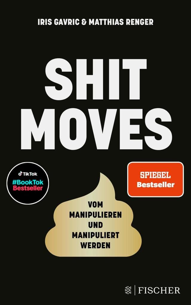 Shitmoves: Vom Manipulieren und Manipuliertwerden | Vom Erfolgs-Duo des Podcasts Couple of