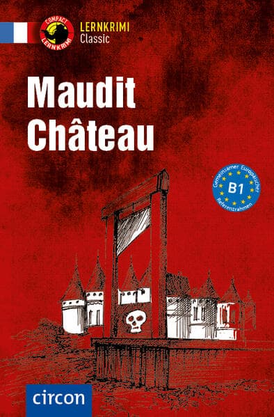 Maudit Château: Französisch B1