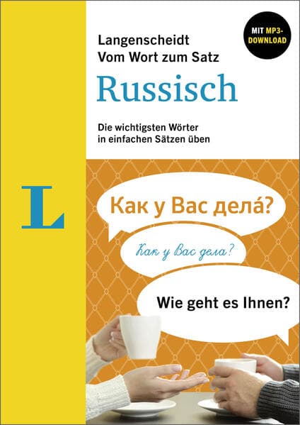 Langenscheidt Vom Wort zum Satz Russisch: Die wichtigsten Wörter in einfachen Sätzen üben mit MP3-Download