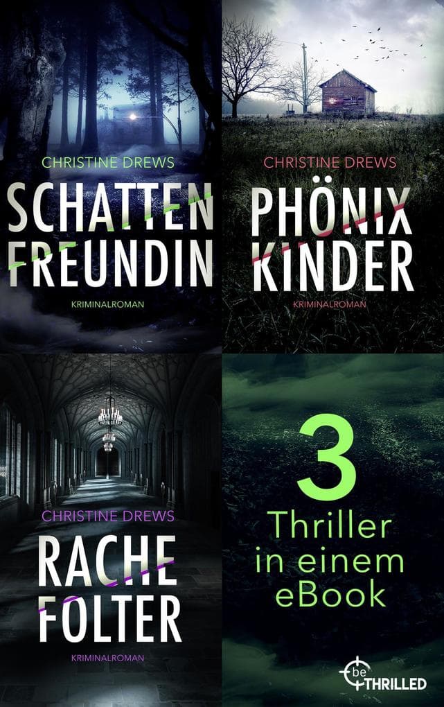 Schattenfreundin - Phönixkinder - Rachefolter: Drei fesselnde Thriller in einem eBook