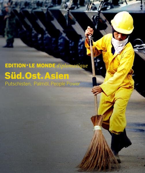 Süd.Ost.Asien: Putschisten, Palmöl, People Power