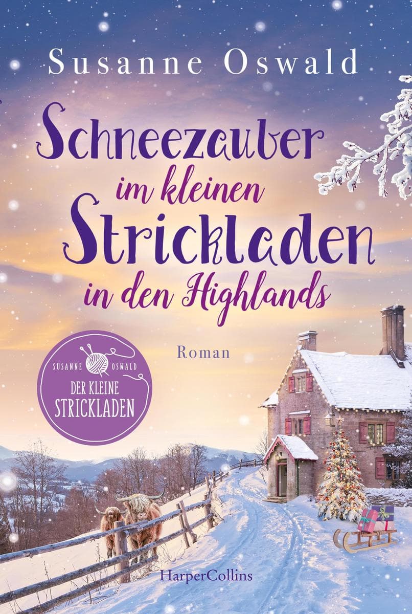 Schneezauber im kleinen Strickladen in den Highlands: Ein Familienroman | Für wunderbare Lesestunden inklusive Strickanleitungen | SPIEGEL-Bestsellerautorin
