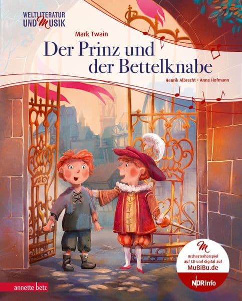 Der Prinz und der Bettelknabe (Weltliteratur und Musik mit CD und zum Streamen, Bd.): Twain, Der Prinz und der Bettelknabe + CD