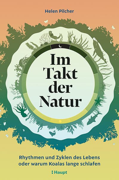 Im Takt der Natur: Rhythmen und Zyklen des Lebens oder warum Koalas lange schlafen