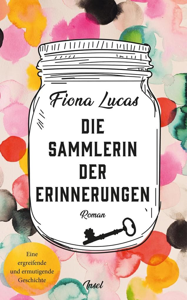 Die Sammlerin der Erinnerungen: Roman | Eine ergreifende und ermutigende Geschichte