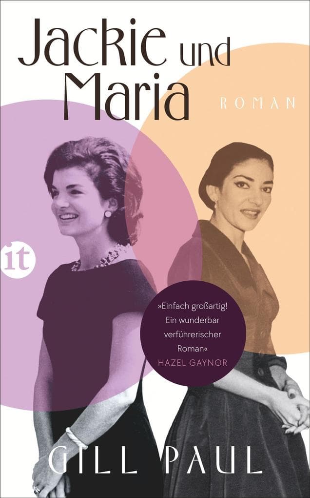 Jackie und Maria: Roman | Ein faszinierender Roman über Jackie Kennedy und Maria Callas