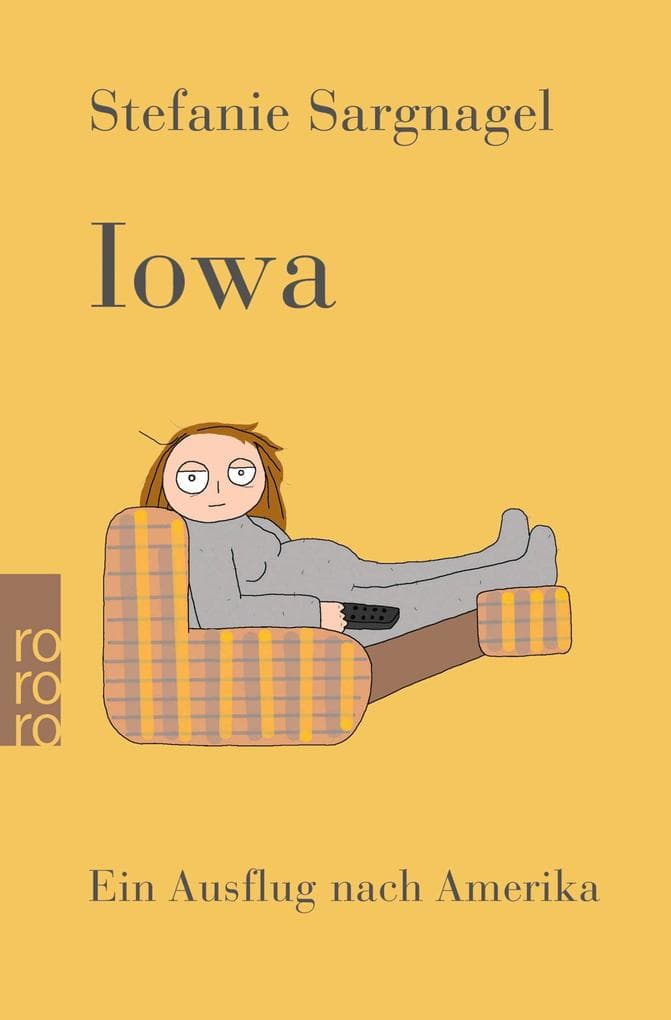 Iowa: Ein Ausflug nach Amerika | Roman | "Sehr lakonisch, ziemlich böse und ganz schön lustig." NDR Kultur