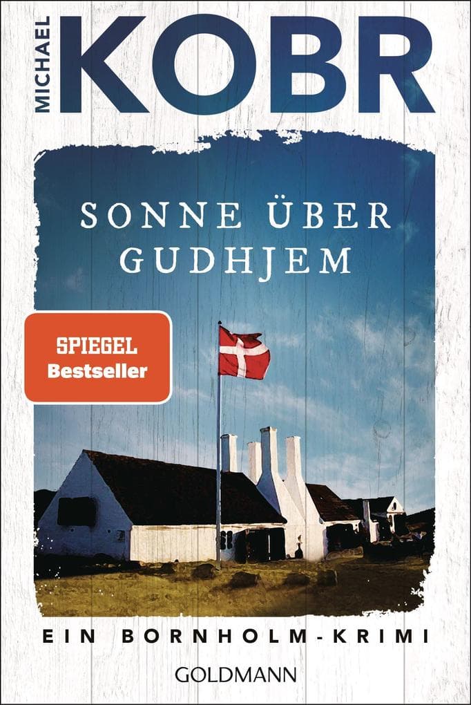 Sonne über Gudhjem: Ein Bornholm-Krimi - Der Spiegel Bestseller-Autor, bekannt von den Kluftinger-Krimis