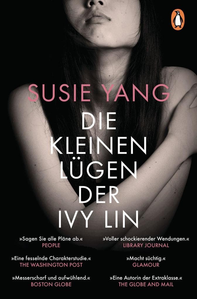 Die kleinen Lügen der Ivy Lin: Roman. Susie Yangs Roman ist Der talentierte Mr. Ripley für das Instagram-Zeitalter.