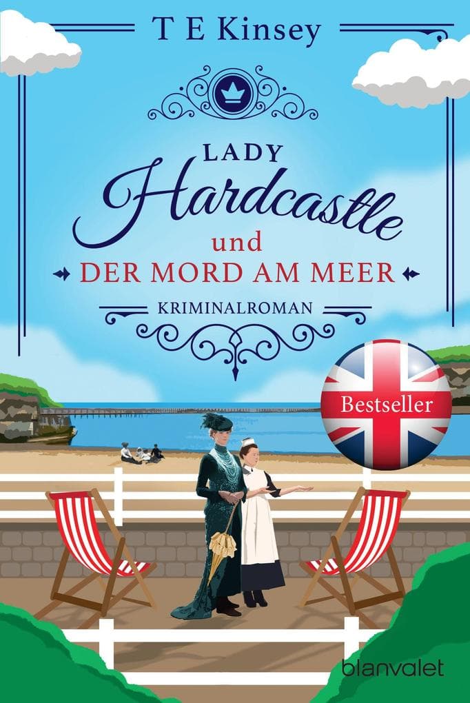 Lady Hardcastle und der Mord am Meer: Kriminalroman - Cosy Crime trifft auf britisches Flair und rüstige Ermittlerin!