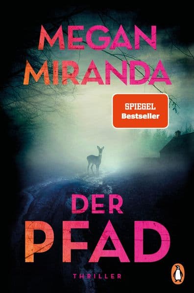 Der Pfad: Thriller. Der neue Thriller der Bestsellerautorin - "Das ist richtig hohe Thriller-Kunst." (Romy Hausmann)